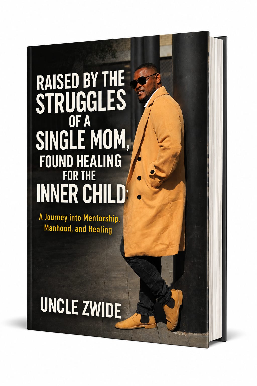 RAISED BY THE STRUGGLES OF A SINGLE MOM, FOUND HEALING FOR THE INNER CHILD